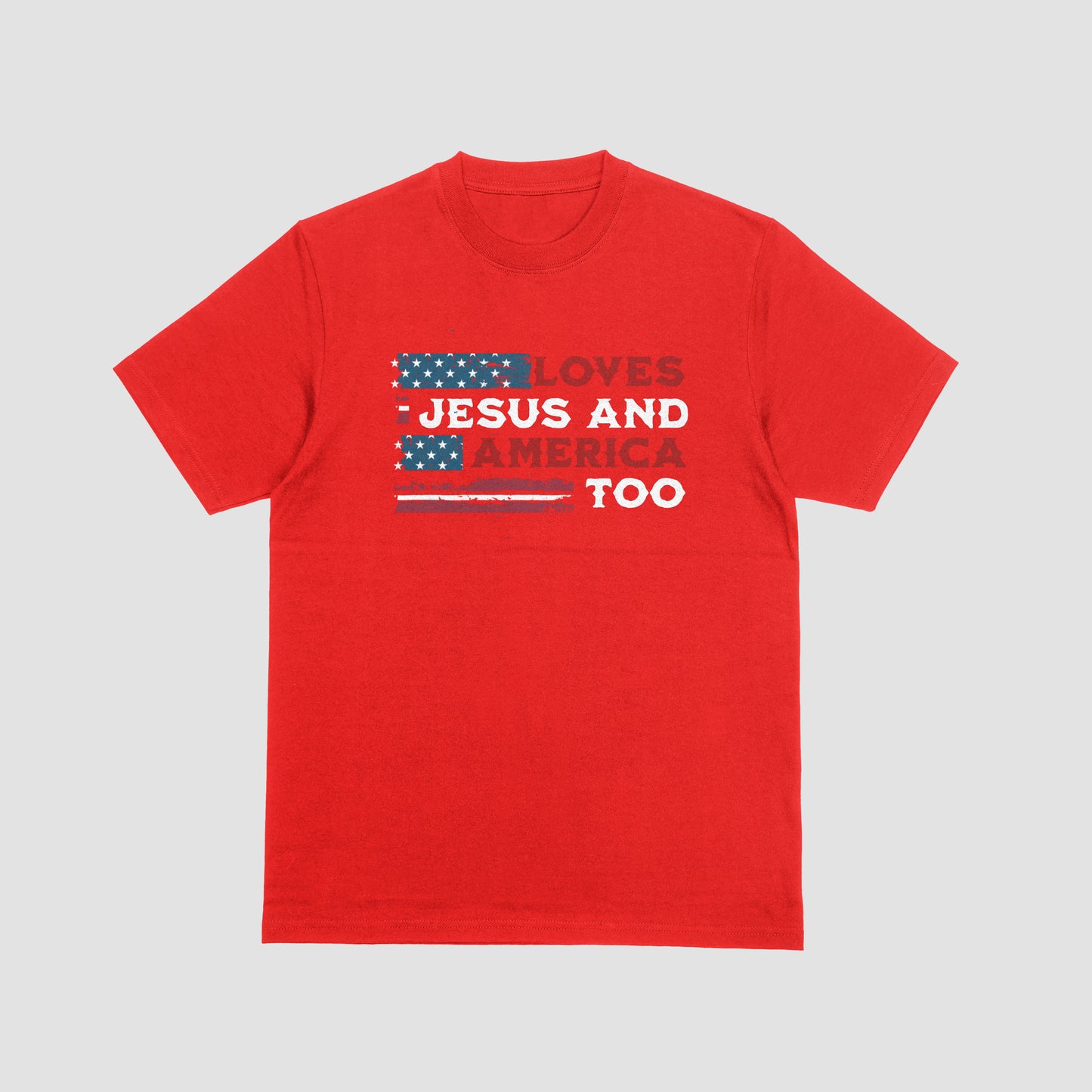 Loves Jesus and America Too