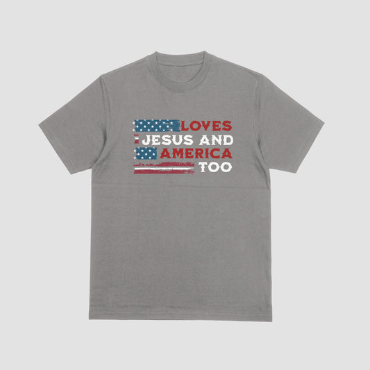 Loves Jesus and America Too